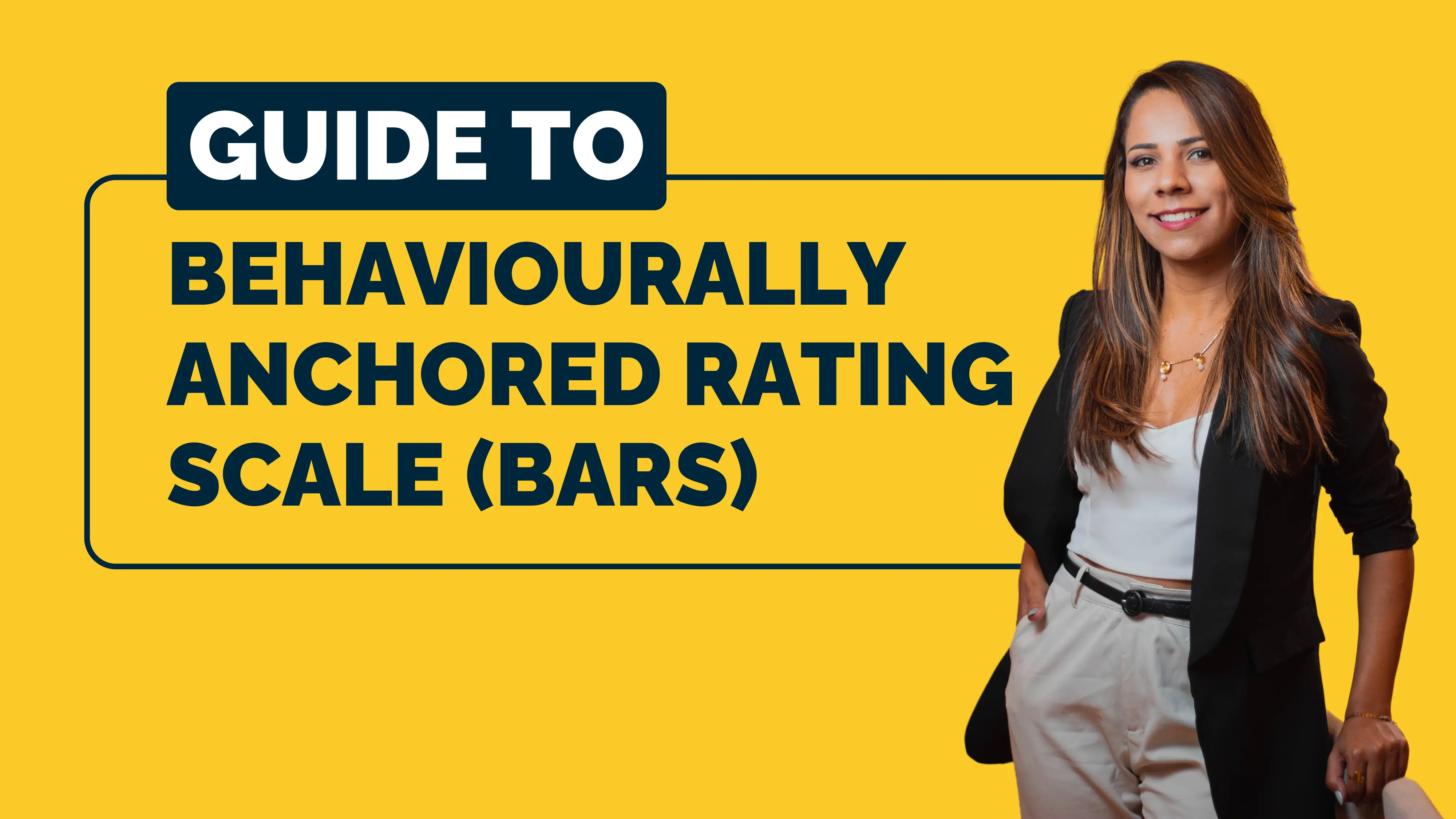 Behaviourally Anchored Rating Scale (BARS): A Complete Guide